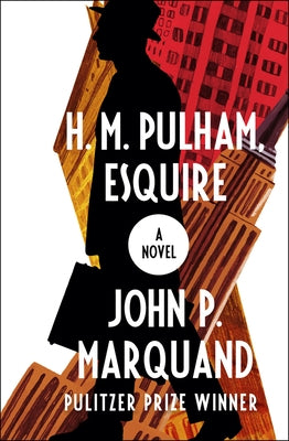 H. M. Pulham, Esquire Paperback Open Road Media