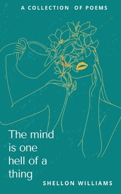 The mind is one hell of a thing Paperback Libresco Feeds Private Limited