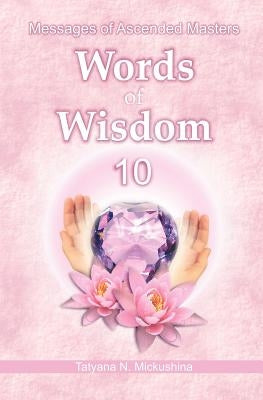 Words of Wisdom 10 Paperback Createspace Independent Publishing Platform