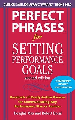 Perfect Phrases for Setting Performance Goals Paperback McGraw-Hill Companies