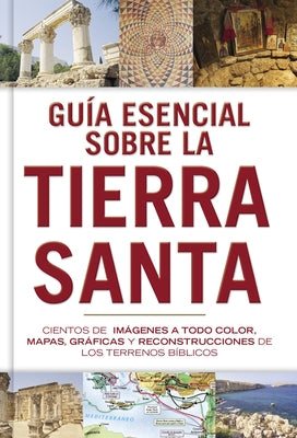 Guía Esencial Sobre La Tierra Santa by B&h Español Editorial