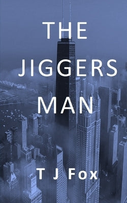 The Jiggers Man Paperback Independently Published