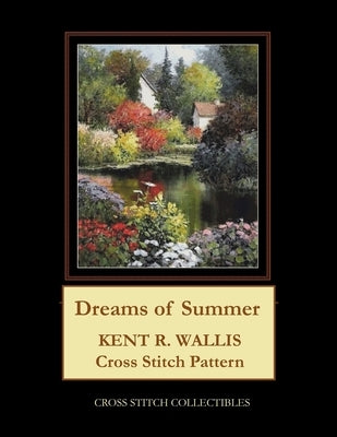 Dreams of Summer: Kent R. Wallis Cross Stitch Pattern by George, Kathleen