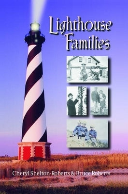 Lighthouse Families, 2nd Edition Paperback Pineapple Press