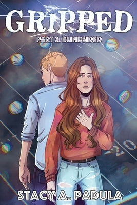 Gripped Part 2: Blindsided by Padula, Stacy A.