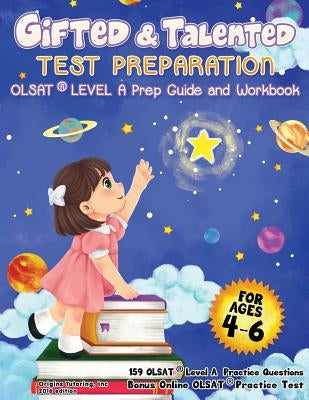 Gifted and Talented Test Preparation: Olsat Kindergarten Color Edition: Olsat Preparation Guide & Workbook.Preschool Prep Book. Prek and Kindergarten Paperback Origins Tutoring