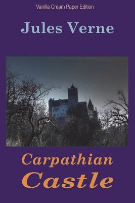 Carpathian Castle Paperback Createspace Independent Publishing Platform