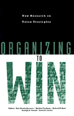 Organizing to Win by Bronfenbrenner, Kate