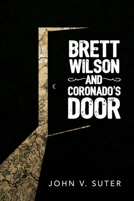 Brett Wilson and Coronado's Door by Suter, John