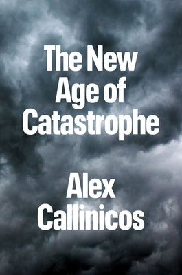 The New Age of Catastrophe Paperback Polity Press