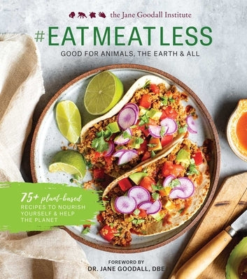 Eatmeatless: Good for Animals, the Earth & All