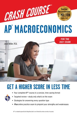 Ap(r) Macroeconomics Crash Course, Book + Online: Get a Higher Score in Less Time by Welker, Jason