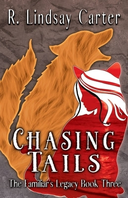 Chasing Tails Paperback R. Lindsay Carter