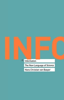 Information: The New Language of Science Paperback Harvard University Press