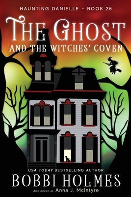 The Ghost and the Witches' Coven Paperback Independently Published