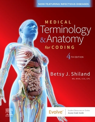 Medical Terminology & Anatomy for Coding by Shiland, Betsy J.