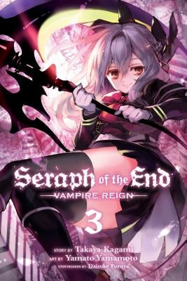 Seraph of the End, Vol. 3: Vampire Reignvolume 3 by Kagami, Takaya