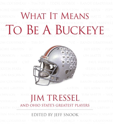 What It Means to Be a Buckeye by Snook, Jeff