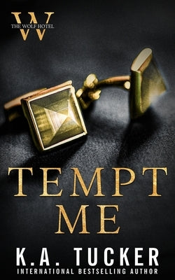 Tempt Me Paperback K.A. Tucker Books Ltd.
