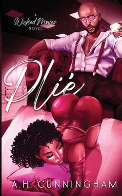 Plié by Cunningham, A. H.