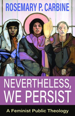 Nevertheless, We Persist: A Feminist Public Theology Paperback Orbis Books