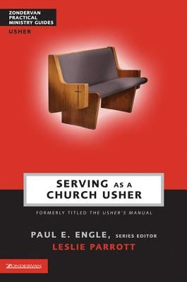 Serving as a Church Usher by Engle, Paul E.