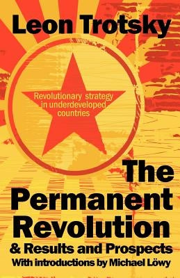 The Permanent Revolution & Results and Prospects Paperback IMG Publications