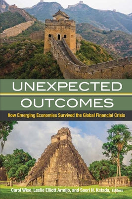 Unexpected Outcomes: How Emerging Economies Survived the Global Financial Crisis Paperback Brookings Institution Press