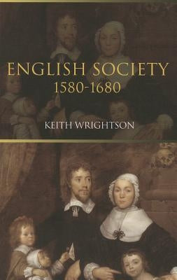 English Society: 1580-1680 Paperback Rutgers University Press