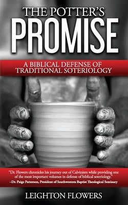 The Potter's Promise: A Biblical Defense of Traditional Soteriology Trinity Academic Press