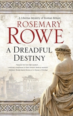 A Dreadful Destiny by Rowe, Rosemary