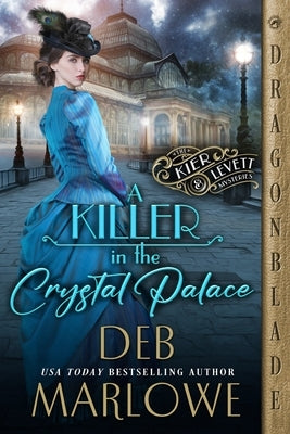 A Killer in the Crystal Palace Paperback Dragonblade Publishing, Inc.