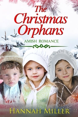 The Christmas Orphans Paperback Independently Published