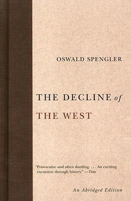 The Decline of the West by Spengler, Oswald