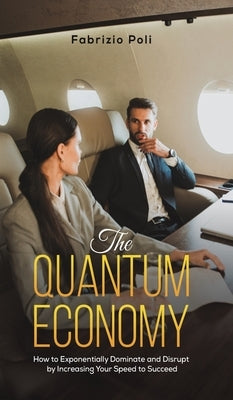 The Quantum Economy by Poli, Fabrizio