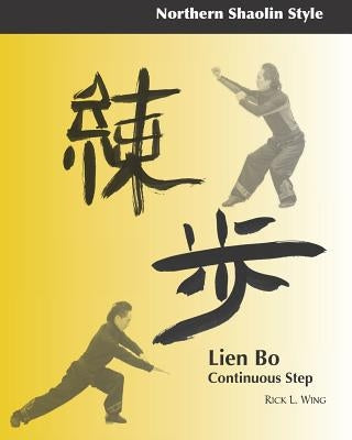 Lien Bo: Continuous Step: Northern Style Paperback Createspace Independent Publishing Platform