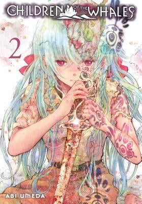 Children of the Whales, Vol. 2: Volume 2 by Umeda, Abi