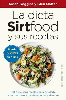 La Dieta Sirtfood Y Sus Recetas by Goggins, Aidan