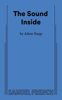 Paperback of The Sound Inside by Samuel French, Inc., showing the front cover with title and author details.