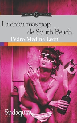 La chica más pop de South Beach by Medina León, Pedro