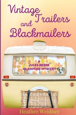 Vintage Trailers and Blackmailers Paperback Level Best Books