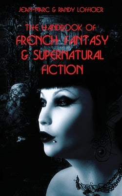 The Handbook of French Fantasy & Supernatural Fiction Paperback Hollywood Comics