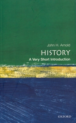 Cover of Oxford University Press's "History: A Very Short Introduction" book, featuring a historic illustration and title text.