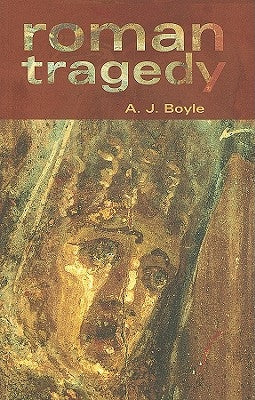 Roman Tragedy by Boyle, Anthony J.