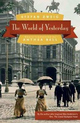 Paperback of The World of Yesterday by University of Nebraska Press, featuring a book cover with vintage-style artwork.