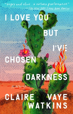 I Love You But I've Chosen Darkness Paperback Riverhead Books