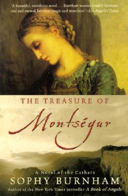 The Treasure of Montsegur: A Novel of the Cathars by Burnham, Sophy