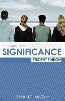 The Search for Significance Student Edition Paperback Thomas Nelson