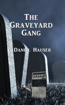 The Graveyard Gang Paperback Calumet Editions