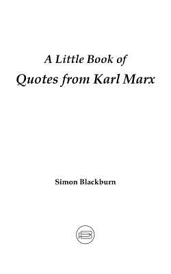 A Little Book of Quotes from Karl Marx Paperback Proletarius Books